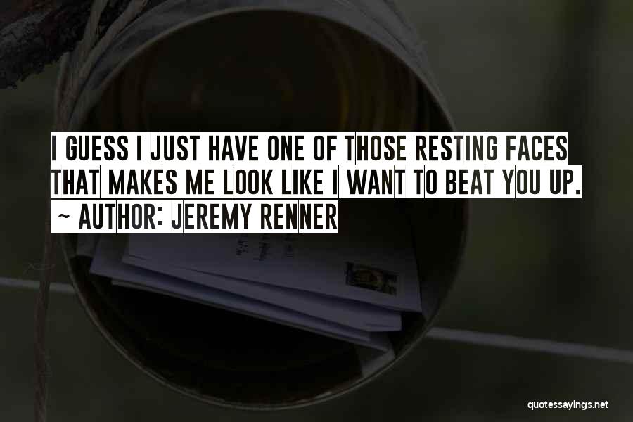 Renner Quotes By Jeremy Renner