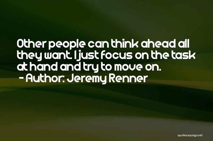 Renner Quotes By Jeremy Renner