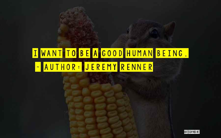 Renner Quotes By Jeremy Renner