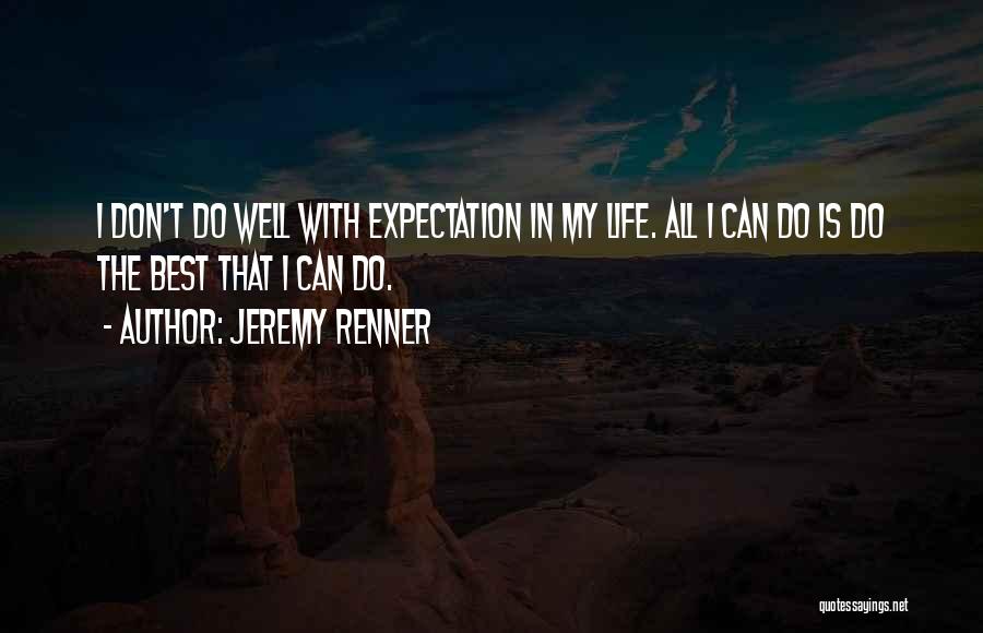 Renner Quotes By Jeremy Renner