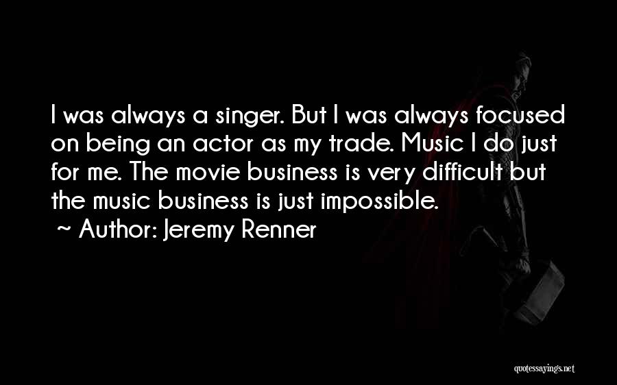 Renner Quotes By Jeremy Renner