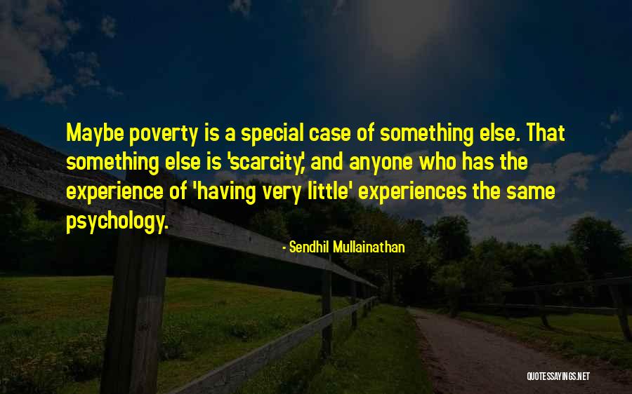 Rennes School Quotes By Sendhil Mullainathan Rennes School Quotes By Sendhil Mullainathan