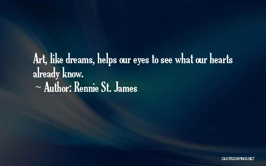 Rennie St. James Quotes 1886214