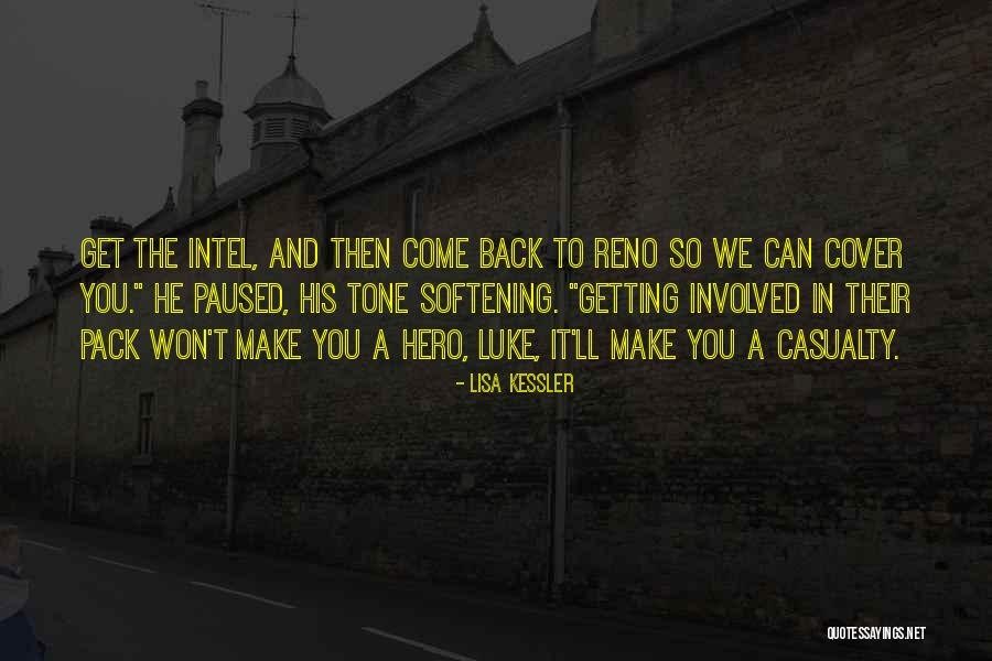 Reno And Back Quotes By Lisa Kessler Reno And Back Quotes By Lisa Kessler