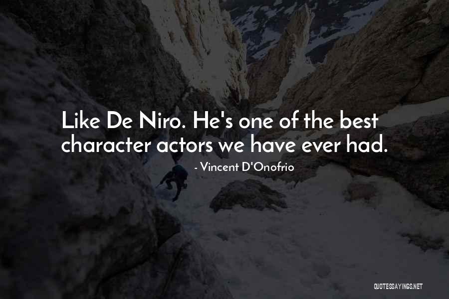 Reno And Back Quotes By Vincent D'Onofrio Reno And Back Quotes By Vincent D'Onofrio