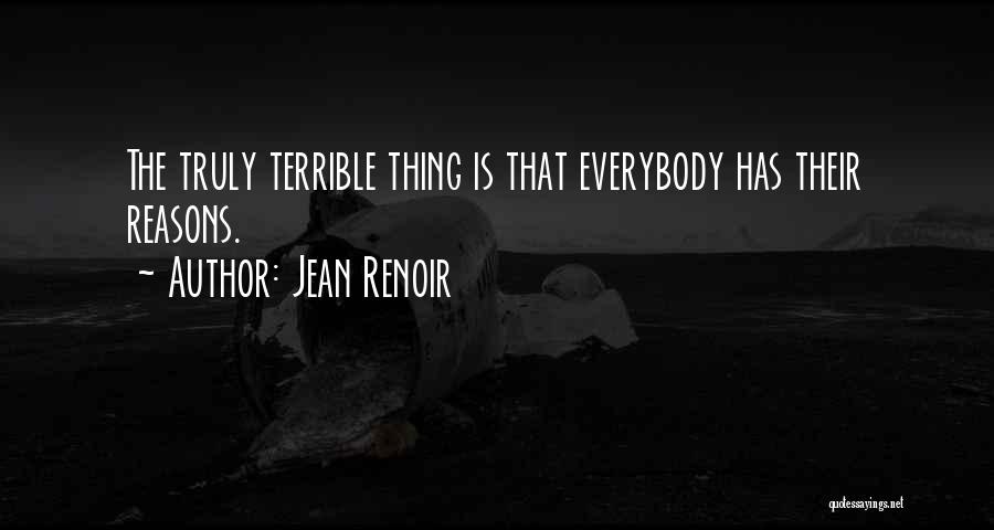 Renoir Quotes By Jean Renoir