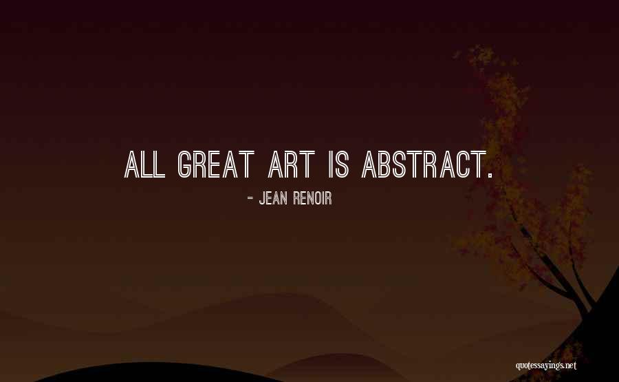 Renoir Quotes By Jean Renoir