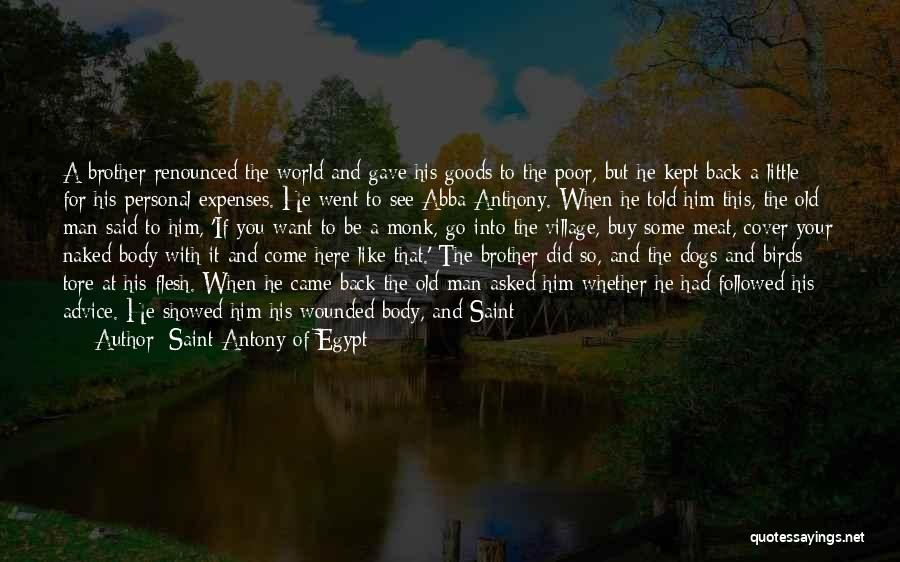 Renounce The World Quotes By Saint Antony Of Egypt