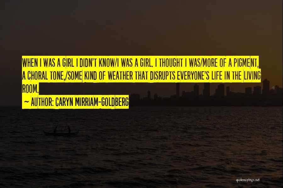 Renouncin Quotes By Caryn Mirriam-Goldberg