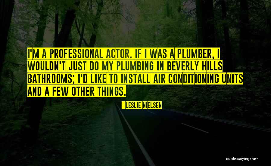Renouveler Quotes By Leslie Nielsen Renouveler Quotes By Leslie Nielsen