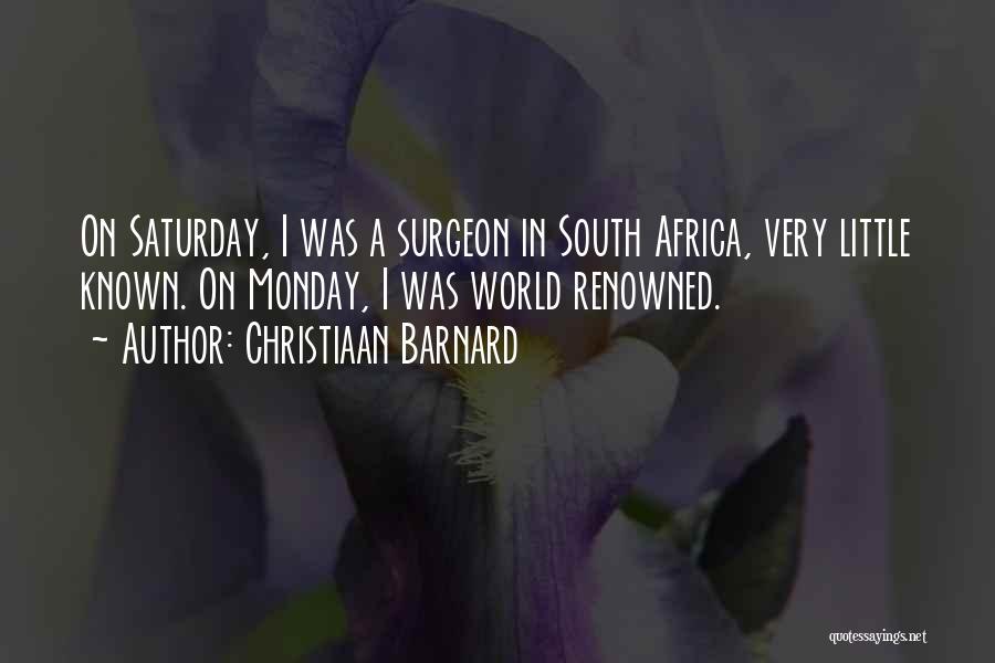 Renowned Quotes By Christiaan Barnard