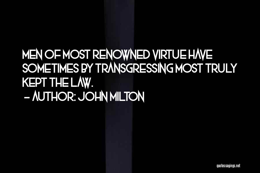 Renowned Quotes By John Milton