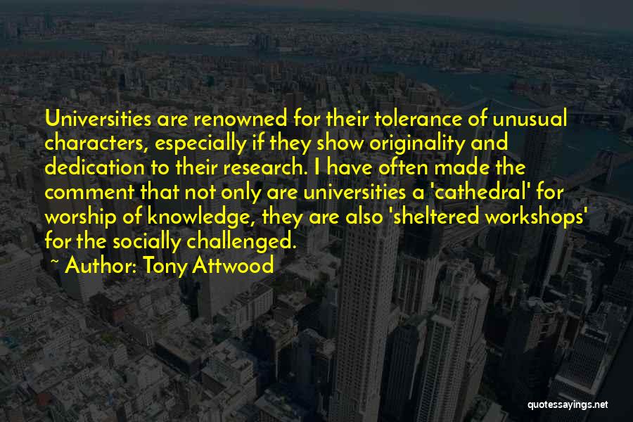 Renowned Quotes By Tony Attwood