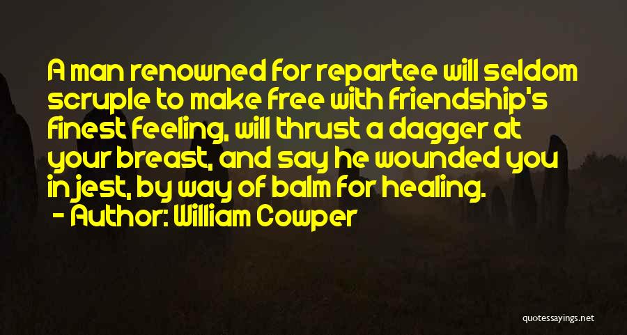 Renowned Quotes By William Cowper