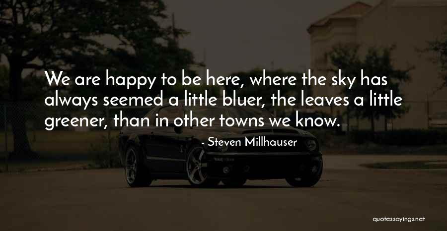 Renren Asmr Quotes By Steven Millhauser Renren Asmr Quotes By Steven Millhauser
