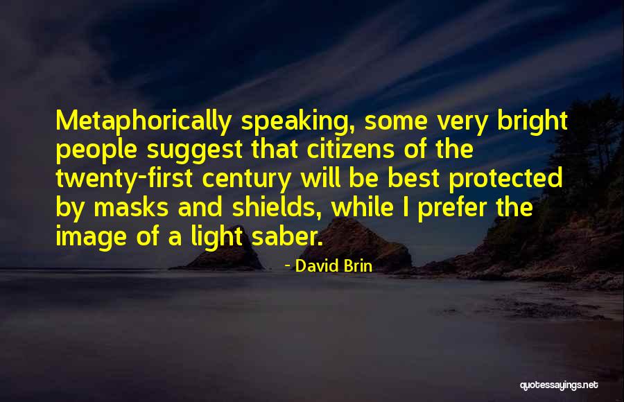 Rensburg Mo Quotes By David Brin Rensburg Mo Quotes By David Brin