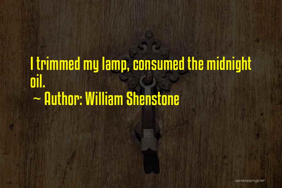 Rensenhouse Lamps Quotes By William Shenstone