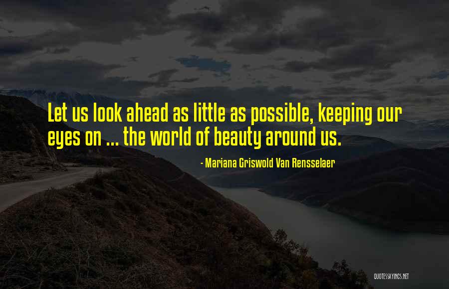 Rensselaer Quotes By Mariana Griswold Van Rensselaer Rensselaer Quotes By Mariana Griswold Van Rensselaer
