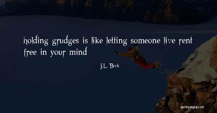Rent Free Quotes By J.L. Beck Rent Free Quotes By J.L. Beck