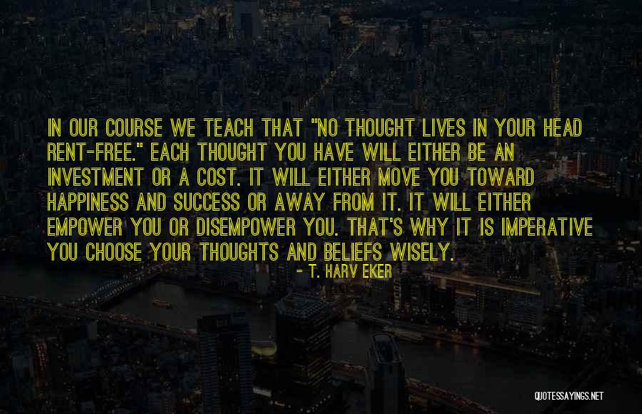 Rent Free Quotes By T. Harv Eker Rent Free Quotes By T. Harv Eker