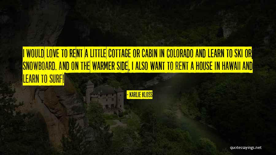 Rent In Hawaii Quotes By Karlie Kloss Rent In Hawaii Quotes By Karlie Kloss
