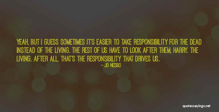 Rentang Antar Quotes By Jo Nesbo Rentang Antar Quotes By Jo Nesbo