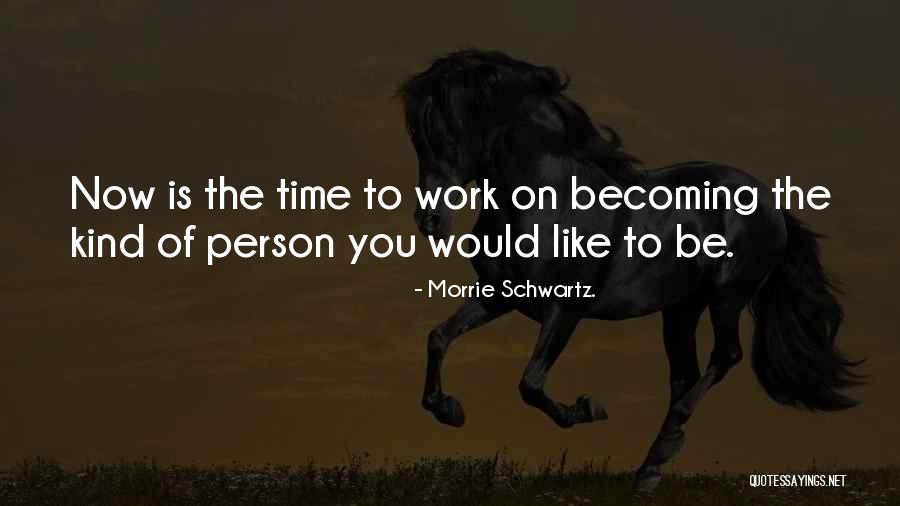 Rentas Ciudad Quotes By Morrie Schwartz.