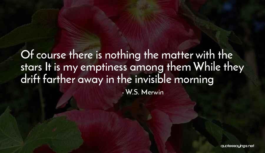 Rentiers Wiki Quotes By W.S. Merwin Rentiers Wiki Quotes By W.S. Merwin