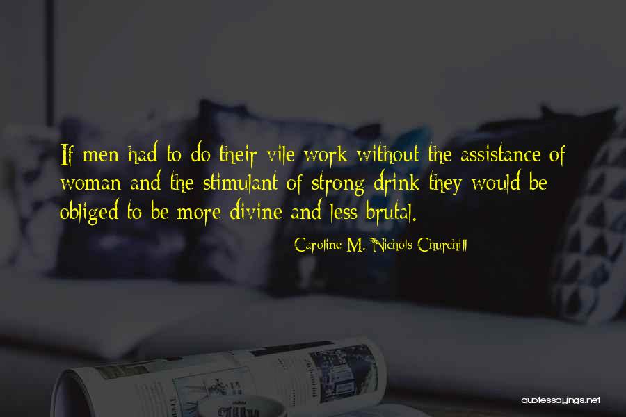 Rentmeester Quotes By Caroline M. Nichols Churchill Rentmeester Quotes By Caroline M. Nichols Churchill