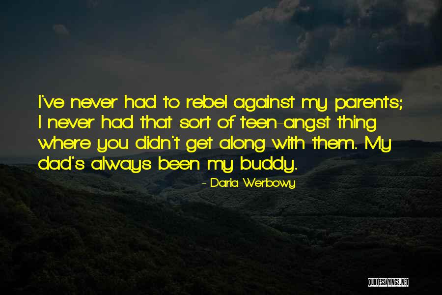Rentsfnow Quotes By Daria Werbowy Rentsfnow Quotes By Daria Werbowy
