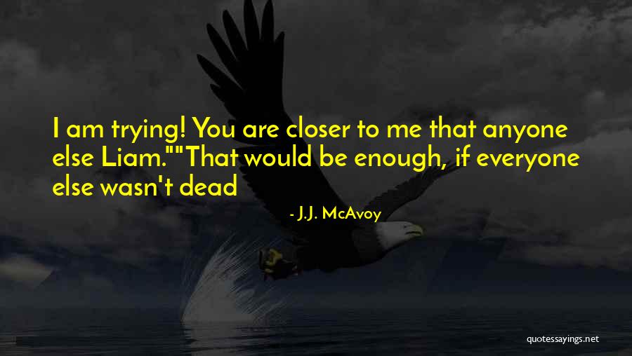 Rentzschmuehle Quotes By J.J. McAvoy Rentzschmuehle Quotes By J.J. McAvoy