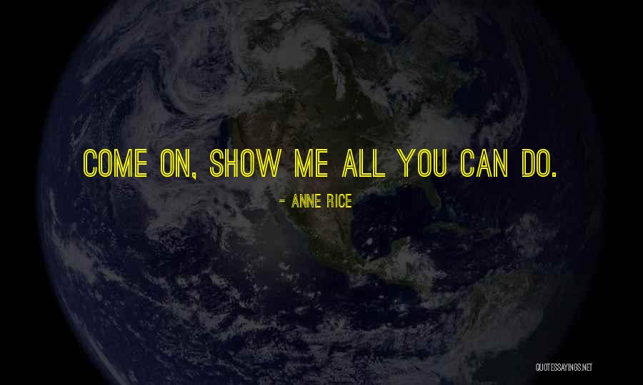Renuncia De Trabajo Quotes By Anne Rice Renuncia De Trabajo Quotes By Anne Rice