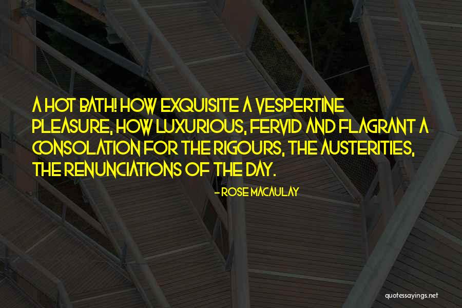 Renunciations Quotes By Rose Macaulay Renunciations Quotes By Rose Macaulay