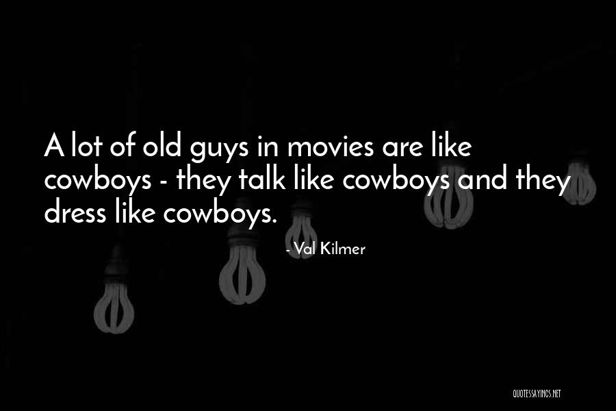 Renungan Hari Quotes By Val Kilmer Renungan Hari Quotes By Val Kilmer