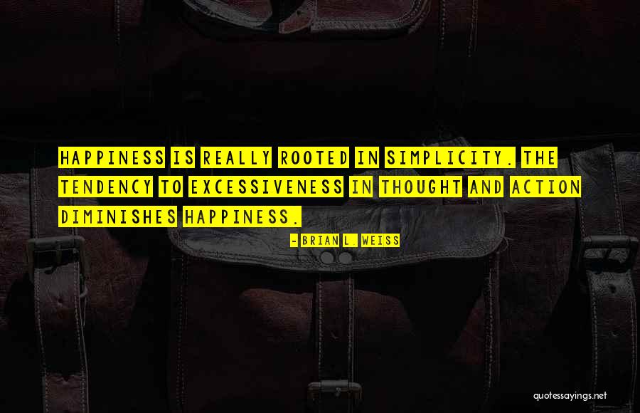 Renverser Une Quotes By Brian L. Weiss Renverser Une Quotes By Brian L. Weiss