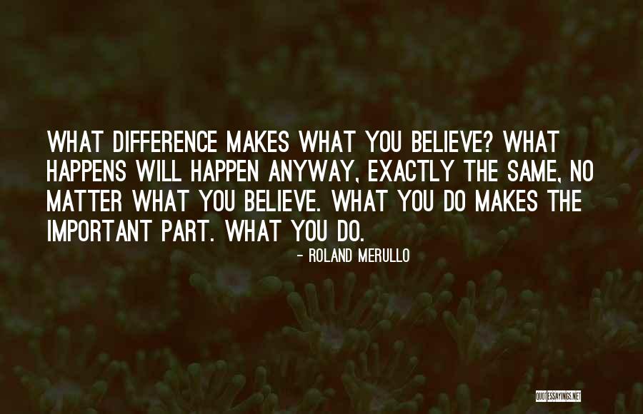 Renvoyer Traduction Quotes By Roland Merullo Renvoyer Traduction Quotes By Roland Merullo