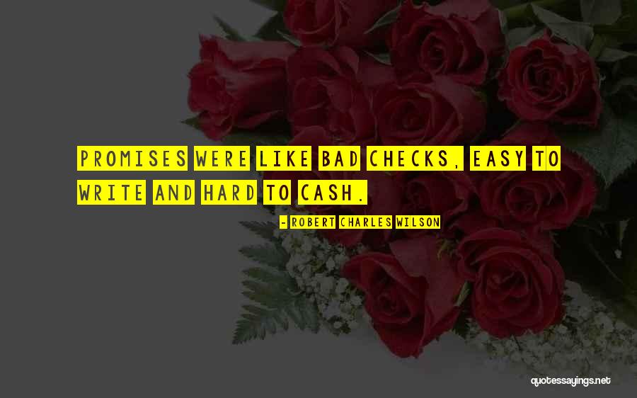 Renzelli Cain Quotes By Robert Charles Wilson