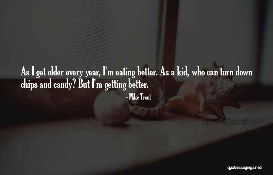 Renzis Bridesburg Quotes By Mike Trout Renzis Bridesburg Quotes By Mike Trout