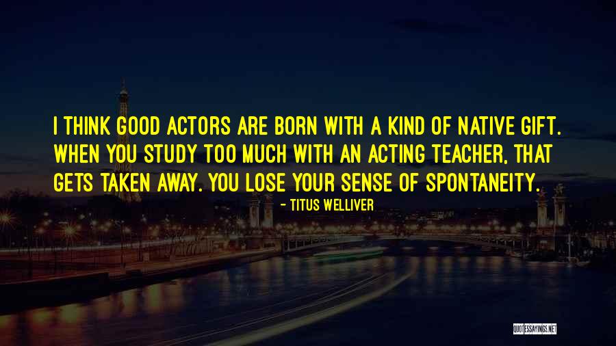 Renzis Walkersville Quotes By Titus Welliver Renzis Walkersville Quotes By Titus Welliver