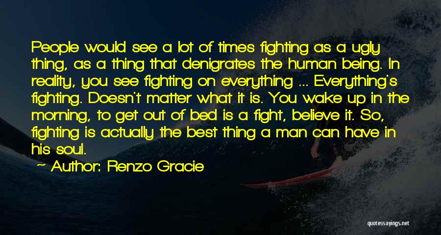 Renzo Gracie Quotes 1500857