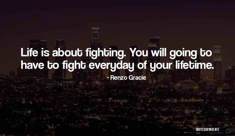 Renzo Gracie Quotes 2234476