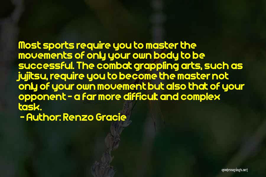 Renzo Gracie Quotes 347261