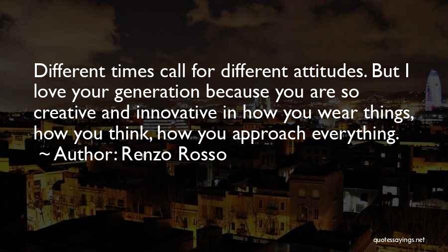 Renzo Rosso Quotes 1598015