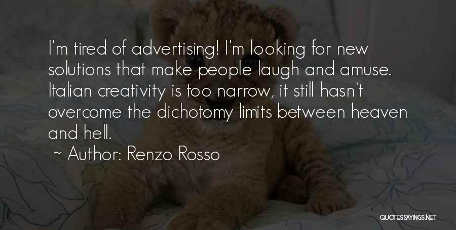 Renzo Rosso Quotes 1790523