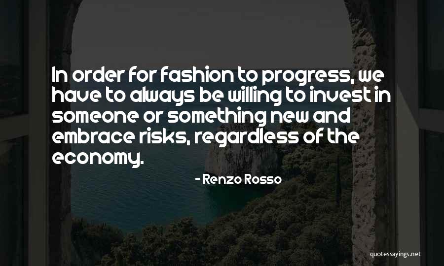 Renzo Rosso Quotes 2221049