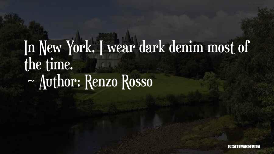 Renzo Rosso Quotes 992871