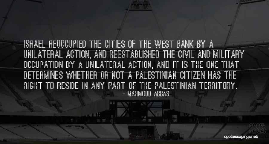 Reoccupied Quotes By Mahmoud Abbas Reoccupied Quotes By Mahmoud Abbas