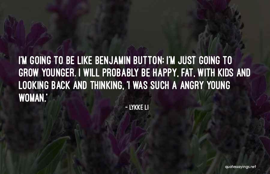 Reorganize Synonyms Quotes By Lykke Li Reorganize Synonyms Quotes By Lykke Li