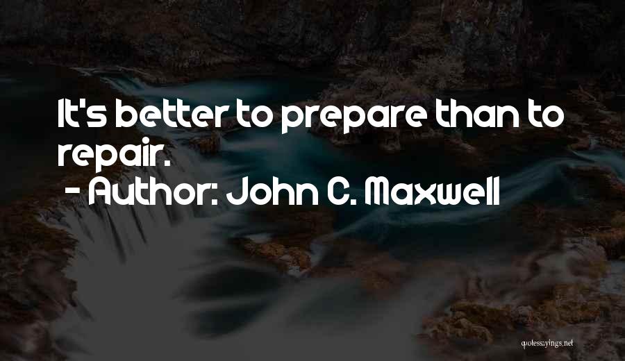 Repair Quotes By John C. Maxwell
