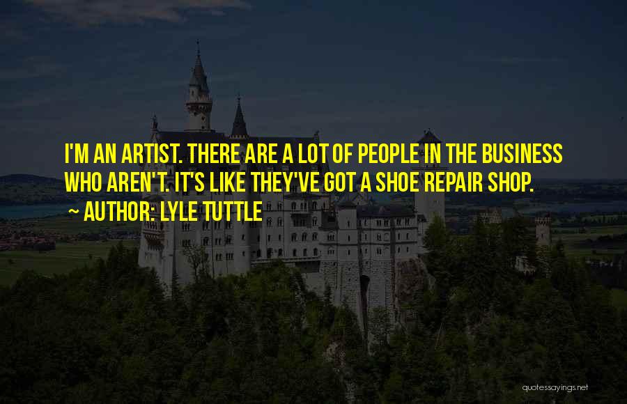 Repair Quotes By Lyle Tuttle